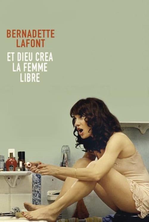 Bernadette Lafont: And God Created the Free Woman